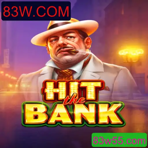 Conheça HitTheBank: O Empolgante Jogo de Estratégia de 83W.COM